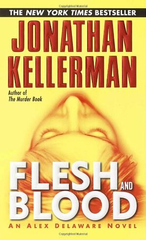 Flesh and Blood by Jonathan Kellerman