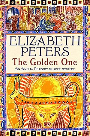 The Golden One (Amelia Peabody Book 14) by Elizabeth Peters