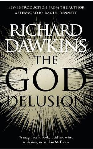 The God Delusion by Richard Dawkins