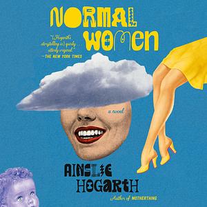 Normal Women by Ainslie Hogarth