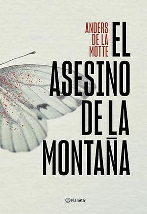 El asesino de la montaña by Anders de la Motte, Pontus Sánchez Giménez