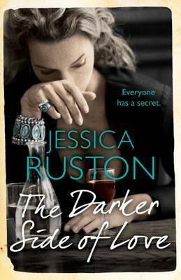 The Darker Side of Love by Jessica Ruston