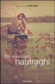 Naufraghi by Elin Hilderbrand, Maria Teresa Badalucco