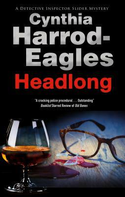 Headlong by Cynthia Harrod-Eagles