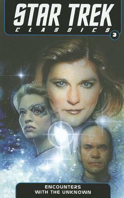 Star Trek Classics Volume 3: Encounters with the Unknown by Doselle Young, Janine Ellen Young, Nathan Archer