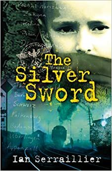 The Silver Sword by Ian Serraillier