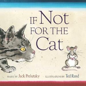 If Not for the Cat by Jack Prelutsky