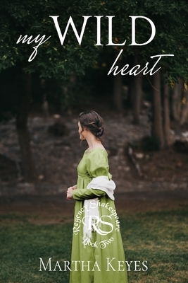 My Wild Heart by Martha Keyes