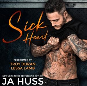 Sick Heart by J.A. Huss