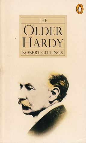 The Older Hardy by Robert Gittings