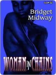 Woman in Chains by Bridget Midway