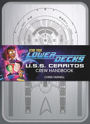 Star Trek: Lower Decks - Crew Handbook by Chris Farnell