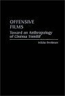 Offensive Films: Toward An Anthropology Of Cinéma Vomitif by Mikita Brottman