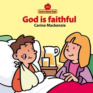 God Is Faithful Board Book by Carine MacKenzie