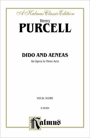 Dido And Aeneas by Henry Purcell