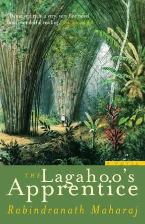 The Lagahoo's Apprentice by Rabindranath Maharaj