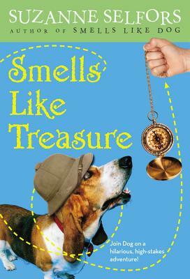 Smells Like Treasure by Suzanne Selfors