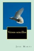 Versos Sencillos by José Martí, José Martí, Josa Marta
