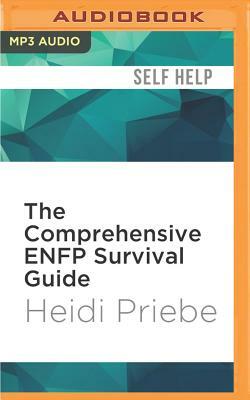 The Comprehensive Enfp Survival Guide by Heidi Priebe