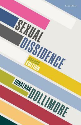 Sexual Dissidence by Jonathan Dollimore
