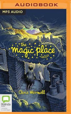 The Magic Place by Chris Wormell