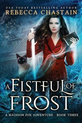 A Fistful of Frost by Rebecca Chastain