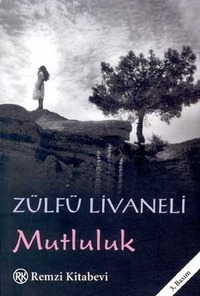 Mutluluk by O.Z. Livaneli, Zülfü Livaneli