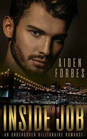 Inside Job by Aiden Forbes, Aiden Forbes