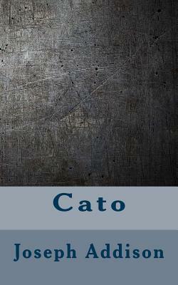 Cato by Joseph Addison