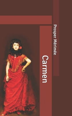 Carmen by Prosper Mérimée