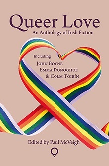 Queer Love: An Anthology of Irish Fiction by Paul McVeigh