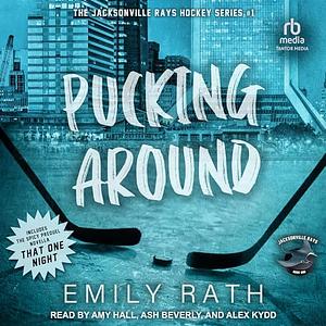 Pucking Around by Emily Rath