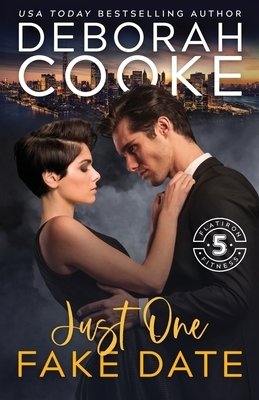 Just One Fake Date: A Contemporary Romance by Deborah Cooke