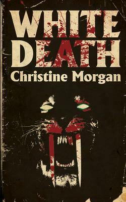 White Death by Christine Morgan