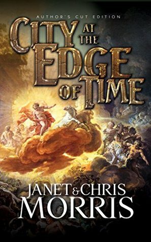 City At The Edge Of Time by Janet E. Morris