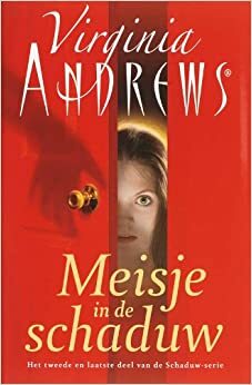 Meisje in de schaduw by V.C. Andrews