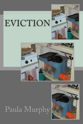 Eviction by Paula Murphy