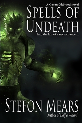 Spells of Undeath by Stefon Mears