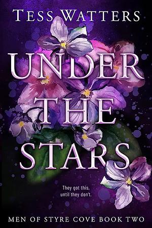 Under the Stars by Tess Watters