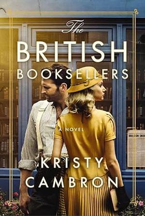 The British Booksellers  by Kristy L. Cambron