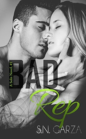 Bad Rep (Southern Ink #1) by S.N. Garza