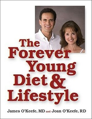 The Forever Young Diet and Lifestyle by James O'Keefe, Joan O'Keefe