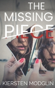 The Missing Piece by Kiersten Modglin