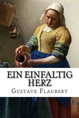 Ein einfaltig Herz by Gustave Flaubert