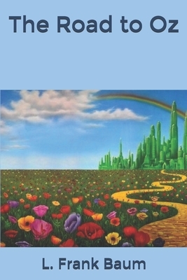 The Road to Oz by L. Frank Baum