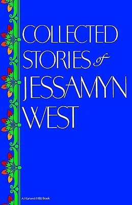 Collected Stories of Jessamyn West by Jessamyn West