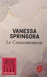 Le Consentement by Vanessa Springora