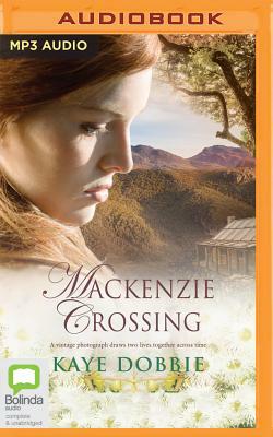 MacKenzie Crossing by Kaye Dobbie