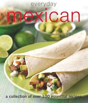 Everyday Mexican by Parragon Book Service Limited