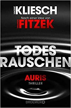 Todesrauschen by Vincent Kliesch, Sebastian Fitzek